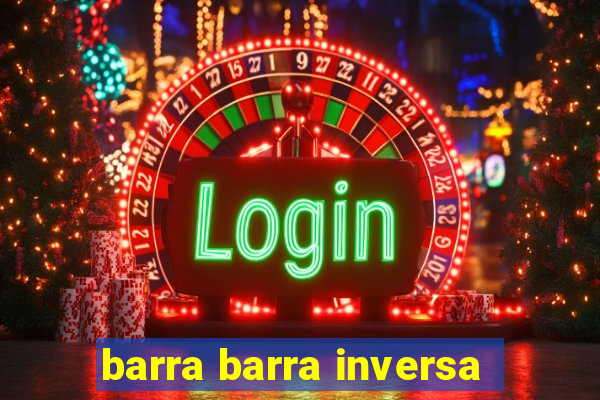 barra barra inversa - twitch